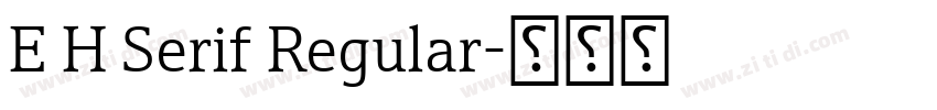 E H Serif Regular字体转换